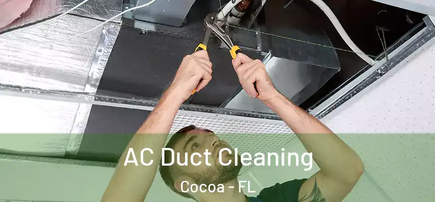 AC Duct Cleaning Cocoa - FL