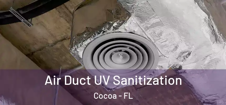 Air Duct UV Sanitization Cocoa - FL